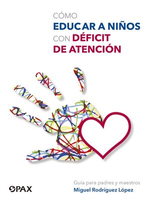 cover image of Cómo educar a niños con déficit de atención 